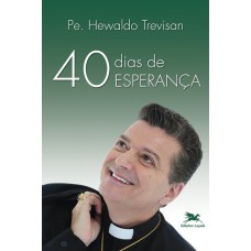 40 DIAS DE ESPERANÇA