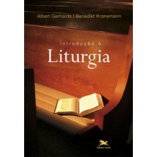 INTRODUÇÃO À LITURGIA