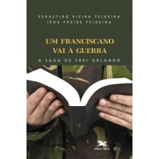 UM FRANCISCANO VAI À GUERRA