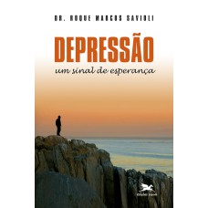 DEPRESSÃO - UM SINAL DE ESPERANÇA