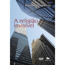 A RELIGIÃO INVISÍVEL