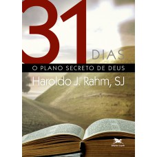 31 DIAS: O PLANO SECRETO DE DEUS