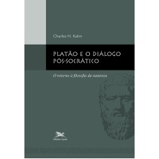 PLATÃO E O DIÁLOGO PÓS-SOCRÁTICO: O RETORNO À FILOSOFIA DA NATUREZA