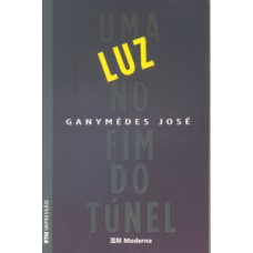 UMA LUZ NO FIM DO TUNEL - 2