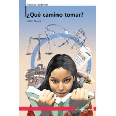 ¿Qué camino tomar?