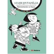 VIVER EM FAMÍLIA: REINVENTANDO OS LAÇOS