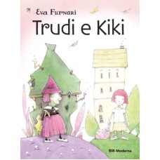 TRUDI E KIKI