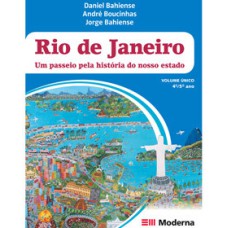 Rio de Janeiro - Um passeio pela história do nosso estado