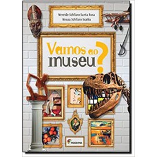 VAMOS AO MUSEU?