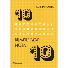 10 BRASILEIROS NOTA 10