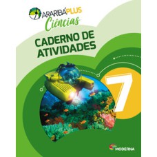 Araribá plus - Ciências 7 - Caderno de atividades