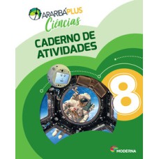 Araribá plus - Ciências 8 - Caderno de atividades