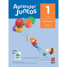 APRENDER JUNTOS MATEMATICA 1  BNCC ED 2018