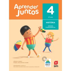 APRENDER JUNTOS HISTORIA 4  BNCC ED 2018