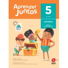 APRENDER JUNTOS HISTORIA 5  BNCC ED 2018