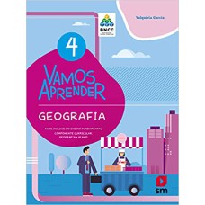 VAMOS APRENDER GEOGRAFIA 4 - BNCC