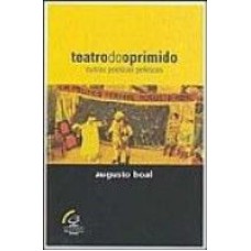 TEATRO DO OPRIMIDO - E OUTRAS POETICAS POLITICAS