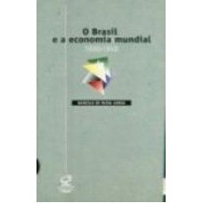 BRASIL E A ECONOMIA MUNDIAL (1930-1