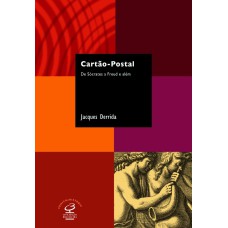 CARTAO POSTAL - DE SOCRATES A FREUD E ALEM - SUJEITO E HISTORIA - 1ª