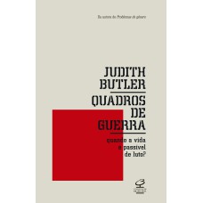 QUADROS DE GUERRA: QUANDO A VIDA É PASSÍVEL DE LUTO?