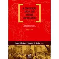 A CONSTRUÇÃO SOCIAL DOS REGIMES AUTORITÁRIOS: LEGITIMIDADE, CONSENSO E CONSENTIMENTO NO SÉCULO XX - ÁFRICA E ÁSIA: LEGITIMIDADE, CONSENSO E CONSENTIMENTO NO SÉCULO XX - ÁFRICA E ÁSIA