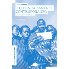 O DESENRAIZAMENTO CONTEMPORÂNEO