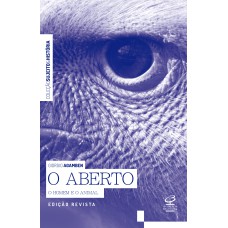 O ABERTO: O HOMEM E O ANIMAL