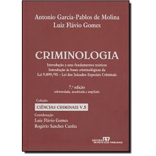 CRIMINOLOGIA - VOLUME 5. COLEÇÃO CIÊNCIAS CRIMINAIS