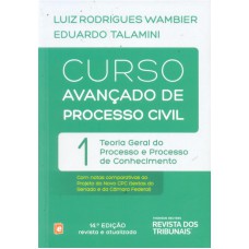 CURSO AVANCADO DE PROCESSO CIVIL - VOL. 1 - TEORIA GERAL DO PROCESSO E PROCESSO DE CONHECIMENTO