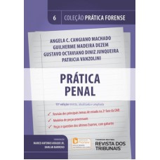 PRÁTICA PENAL - VOLUME 6 - PRÁTICA FORENSE