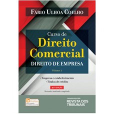 CURSO DE DIREITO COMERCIAL - DIREITO DE EMPRESA