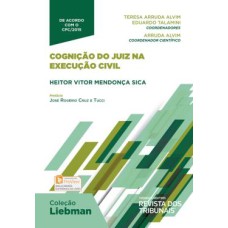 COGNICAO DO JUIZ NA EXECUCAO CIVEL - COLECAO LIEBMAN