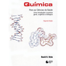 Química para as ciências da saúde: Uma introdução à química geral, orgânica e biológica