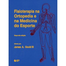 FISIOTERAPIA NA ORTOPEDIA E NA MEDICINA DO ESPORTE