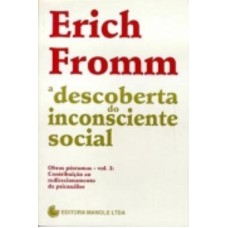 A DESCOBERTA DO INCONSCIENTE SOCIAL