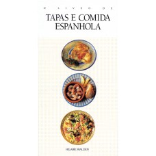 O LIVRO DE TAPAS E COMIDA ESPANHOLA