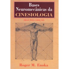 BASES NEUROMECÂNICAS DA CINESIOLOGIA