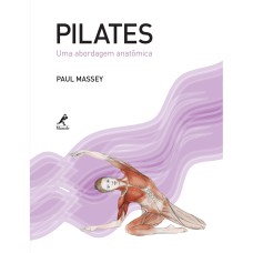 PILATES: UMA ABORDAGEM ANATÔMICA