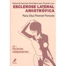 Manual de exercícios domiciliares para pacientes com esclerose lateral amiotrófica: pacientes independentes