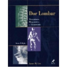 DOR LOMBAR: MECANISMO, DIAGNÓSTICO E TRATAMENTO