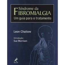 SÍNDROME DA FIBROMIALGIA: UM GUIA PARA O TRATAMENTO