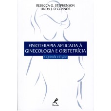 Fisioterapia aplicada à ginecologia e obstetrícia