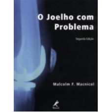 O JOELHO COM PROBLEMA