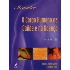 O CORPO HUMANO NA SAÚDE E NA DOENÇA