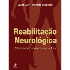 REABILITAÇÃO NEUROLÓGICA: OTIMIZANDO O DESEMPENHO MOTOR