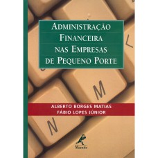 ADMINISTRAÇÃO FINANCEIRA NAS EMPRESAS DE PEQUENO PORTE