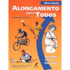 ALONGAMENTO PARA TODOS: QUANDO? COMO? POR QUÊ?