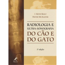 RADIOLOGIA E ULTRASSONOGRAFIA: DO CÃO E DO GATO