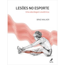 LESÕES DO ESPORTE: PREVENÇÃO E TRATAMENTO