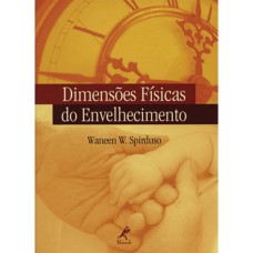 DIMENSÕES FÍSICAS DO ENVELHECIMENTO